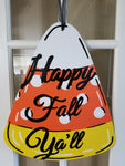 Candy Corn - Happy Fall Y'all