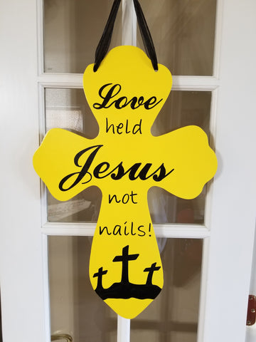 Cross - Love Held Jesus